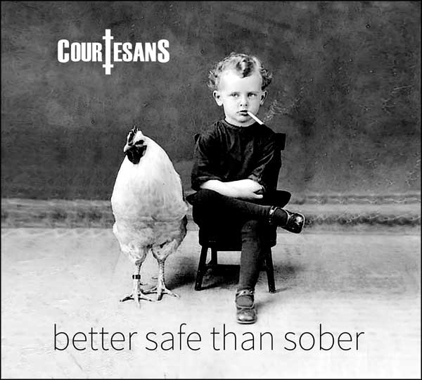 Courtesans - Better Safe Than Sober EP